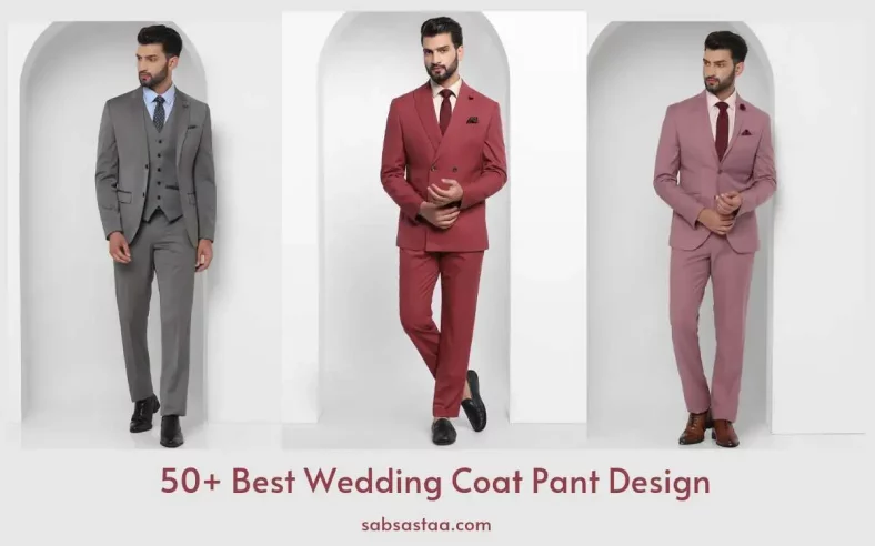 50+ Best Wedding Coat Pant Design 2024 | दूल्हे का कोट पेंट डिज़ाइन