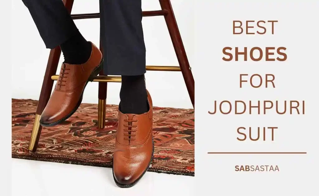 15 Best Shoes For Jodhpuri Suit | पुरुषो के जोधपुरी जूते